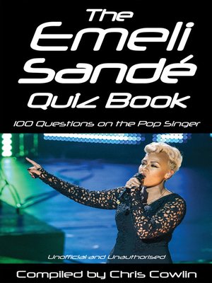 cover image of The Emeli Sandé Quiz Book